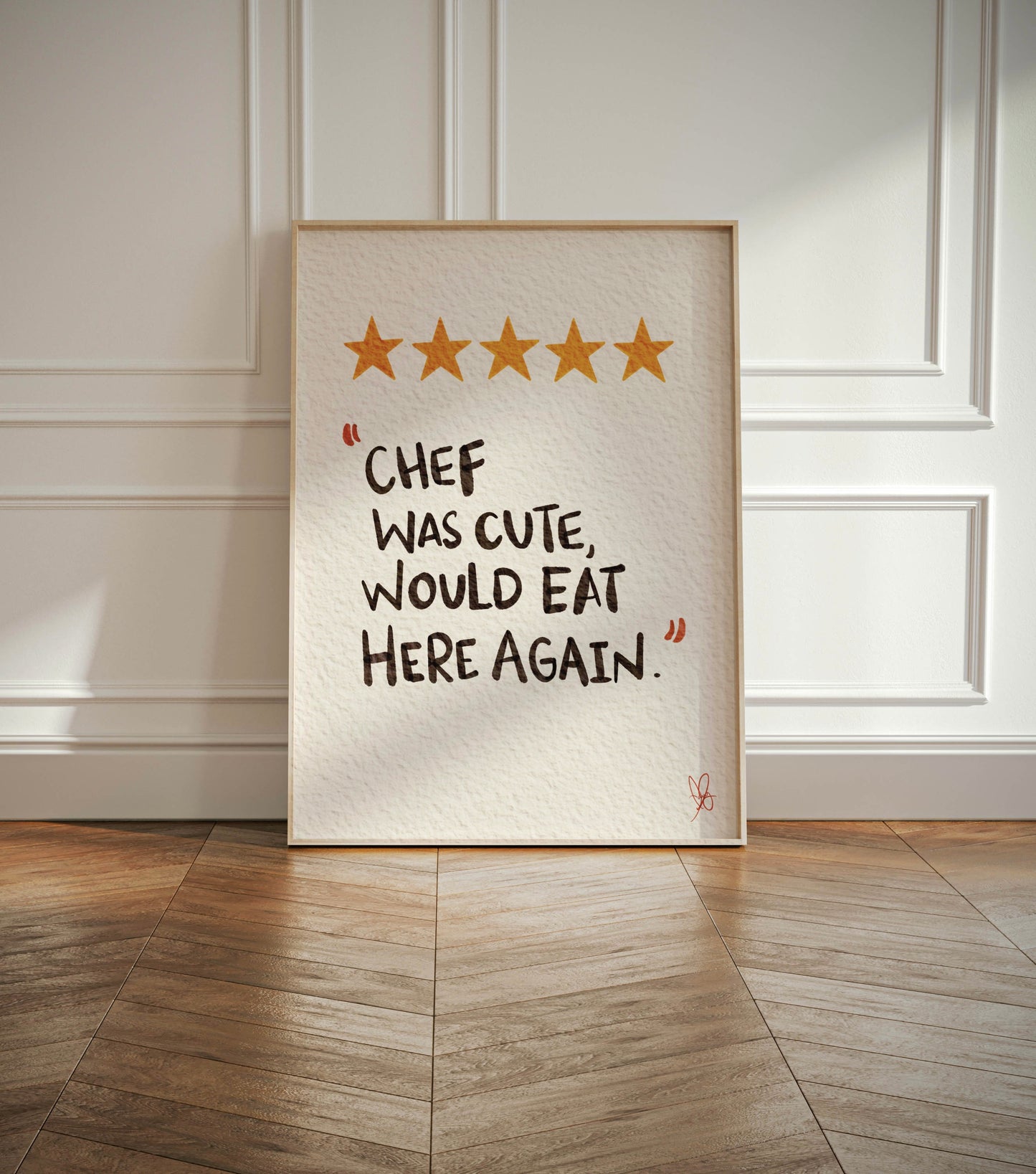 Cute Chef with Playful Quotes. "Chef Was Cute, Would Eat Here Again", Hand-Drawn Watercolor Poster for Foodies & Dining Spaces.